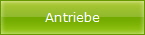 Antriebe