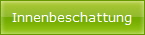 Innenbeschattung